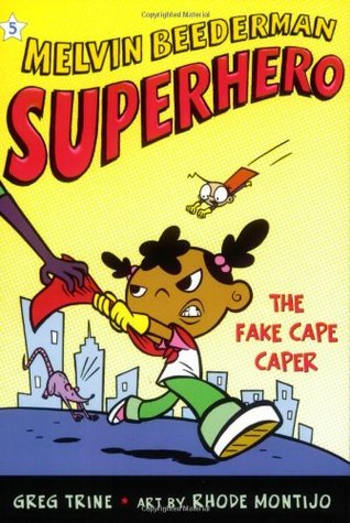 The Fake Cape Caper (Melvin Beederman Superhero, #5)