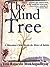 The Mind Tree: A Miraculous...