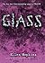 Glass (Crank, #2)