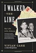 I Walked the Line: My Life with Johnny