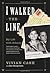 I Walked the Line: My Life ...