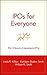 IPOs for Everyone by Linda R. Killian