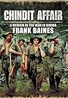 Chindit Affair: A Memoir of the War in Burma