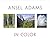 Ansel Adams in Color
