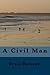 A Civil Man