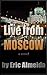Live from Moscow