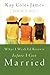 What I Wish I'd Known Before I Got Married by Kay Coles James