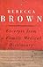 Excerpts from a Family Medical Dictionary by Rebecca  Brown