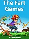 The Fart Games: It's Not The Hunger Games but they are Catching Farts On Fire The Fart Games: It's Not The Hunger Games but they are Catching Farts On Fire