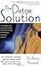 The Detox Solution: The Mis...