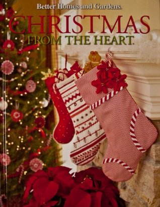Christmas from the Heart, Volume 20 (Better Homes and Gardens)