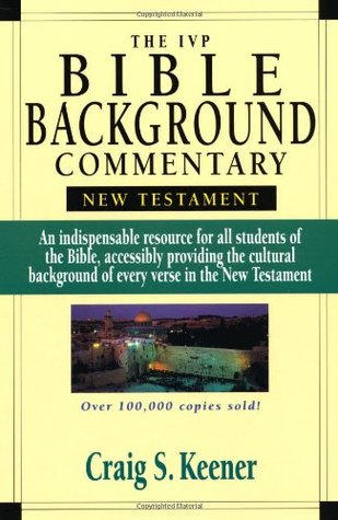 The IVP Bible Background Commentary: New Testament (Hardcover)