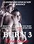 Burn 3