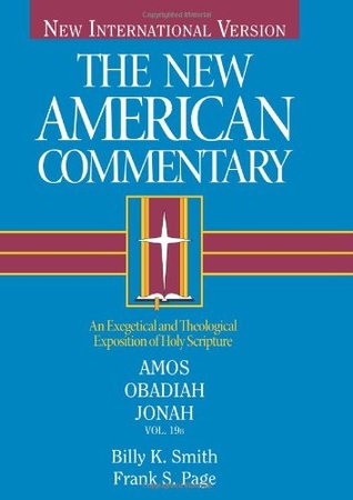 Amos, Obadiah and Jonah (New American Commentary)