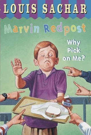 Why Pick on Me? (Marvin Redpost, #2)