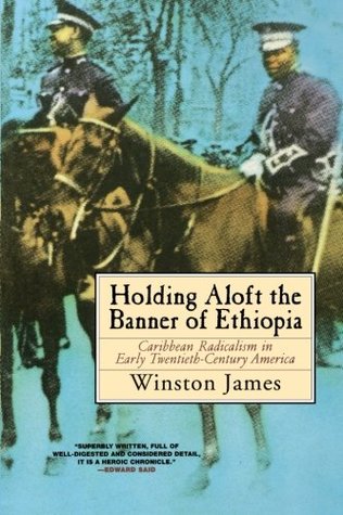 Holding Aloft the Banner of Ethiopia: Caribbean Radicalism in Early Twentieth Century America (Paperback)