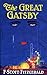 The Great Gatsby by F. Scott Fitzgerald The Great Gatsby by F. Scott Fitzgerald