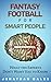 Fantasy Football for Smart People by Jonathan Bales