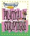 The Housewife's Guide to the Practical Striptease The Housewife's Guide to the Practical Striptease