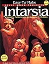 Easy To Make Inlay Wood Projects Intarsia: Complete Patterns & Techniques - 3rd Edition (Fox Chapel Publishing)