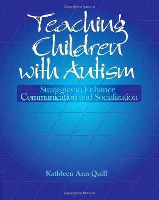 Teaching Children with Autism: Strategies to Enhance Communication and Socialization (Paperback)