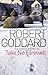 Take No Farewell by Robert Goddard