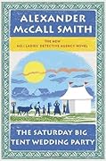The Saturday Big Tent Wedding Party (No. 1 Ladies' Detective Agency, #12)