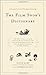 The Film Snob*s Dictionary:...
