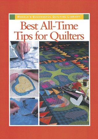 Best All-Time Tips for Quilters (Hardcover)