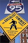 The Socialist Feminist Project: A Contemporary Reader in Theory and Politics The Socialist Feminist Project: A Contemporary Reader in Theory and Politics