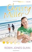 Christy Miller Collection, Vol. 1 (Christy Miller, #1-3)