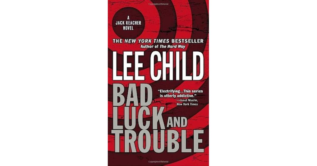 Bad Luck and Trouble (Jack Reacher, 11) by Lee Child
