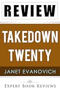 Takedown Twenty: A Stephanie Plum Novel by Janet Evanovich -- Review