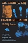 Cracking Cases by Henry C. Lee