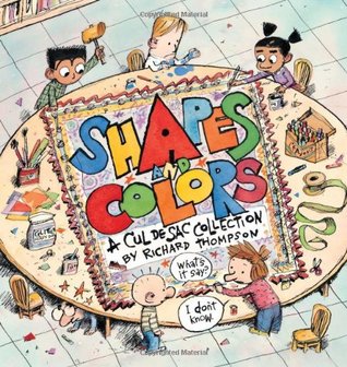 Cul de Sac: Shapes and Colors (Paperback)