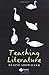 Teaching Literature