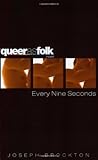 Every Nine Seconds (Queer as Folk)