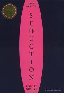 The Art of Seduction by Robert Greene