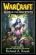War of the Ancients Archive (WarCraft: War of the Ancients, #1-3) 