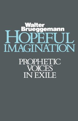 Hopeful Imagination: Prophetic Voices in Exile (Paperback)