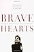 Bravehearts by Sharon A. Hersh