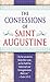 Confessions of St. Augustine by Augustine of Hippo