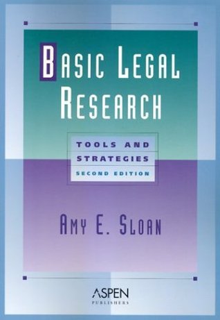 Basic Legal Research: Tools and Strategies (Paperback)