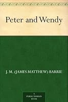 Peter Pan by J.M. Barrie
