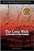 The Long Walk: The True Story of a Trek to Freedom