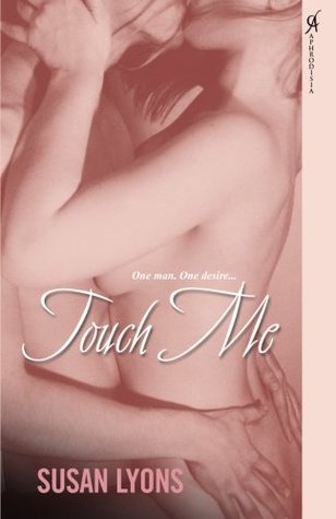 Touch Me (Awesome Foursome, #3)