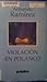 Violación en Polanco by Armando Ramírez