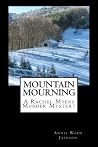 Mountain Mourning (Rachel Myers Murder Mysteries Book 6)