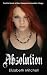 Absolution (The Vampire Immortalis Trilogy, #1)