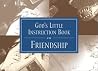 God's Little Instruction Book on Friendship God's Little Instruction Book on Friendship